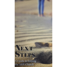 Next Steps - A Guide to Joining the ARP Church